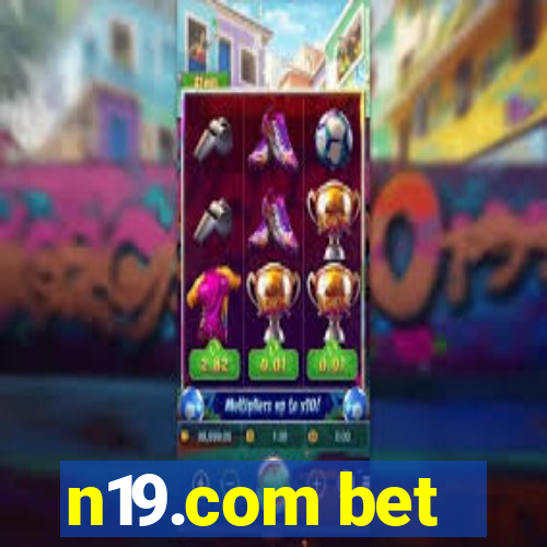 n19.com bet